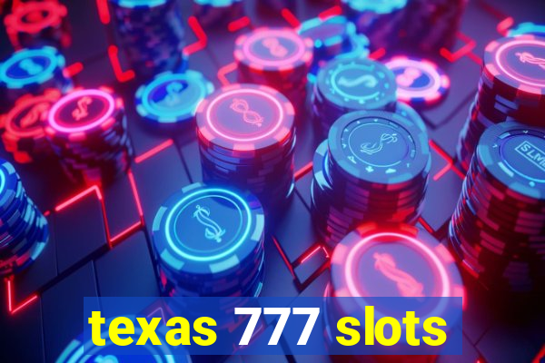 texas 777 slots